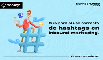 Guía para el uso correcto de hashtags en inbound marketing Ilustración de persona con laptop y símbolo de hashtag gigante representando inbound marketing