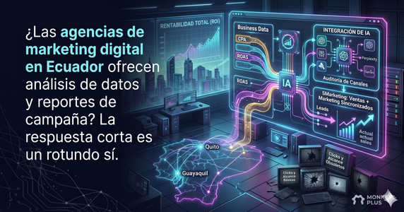 Dashboard de analítica digital avanzada y reporte de ROI para empresas en Ecuador.